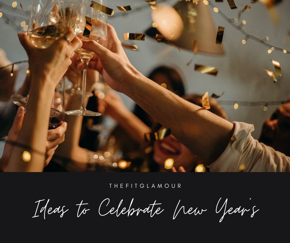 Ideas to Celebrate New Year's