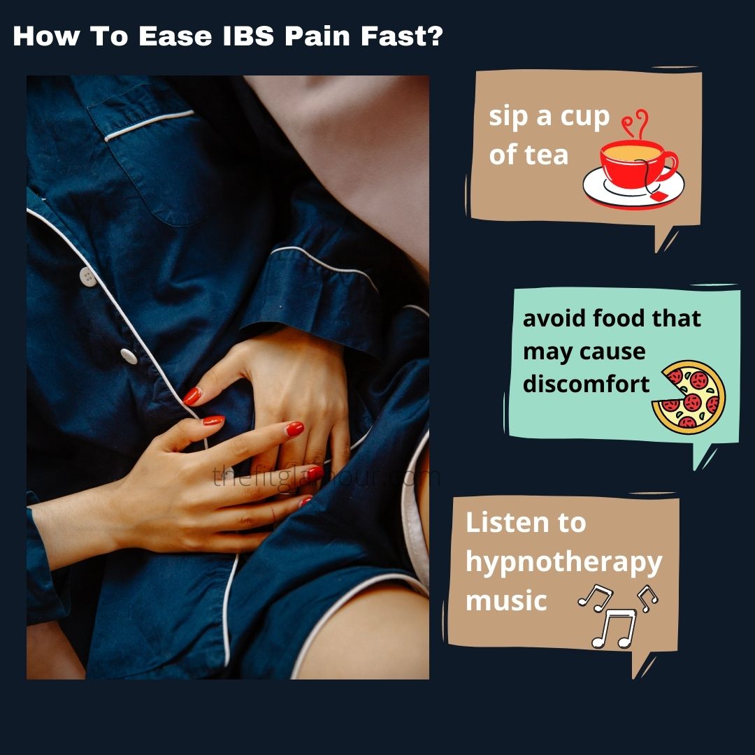 How to ease IBS pain quickly?