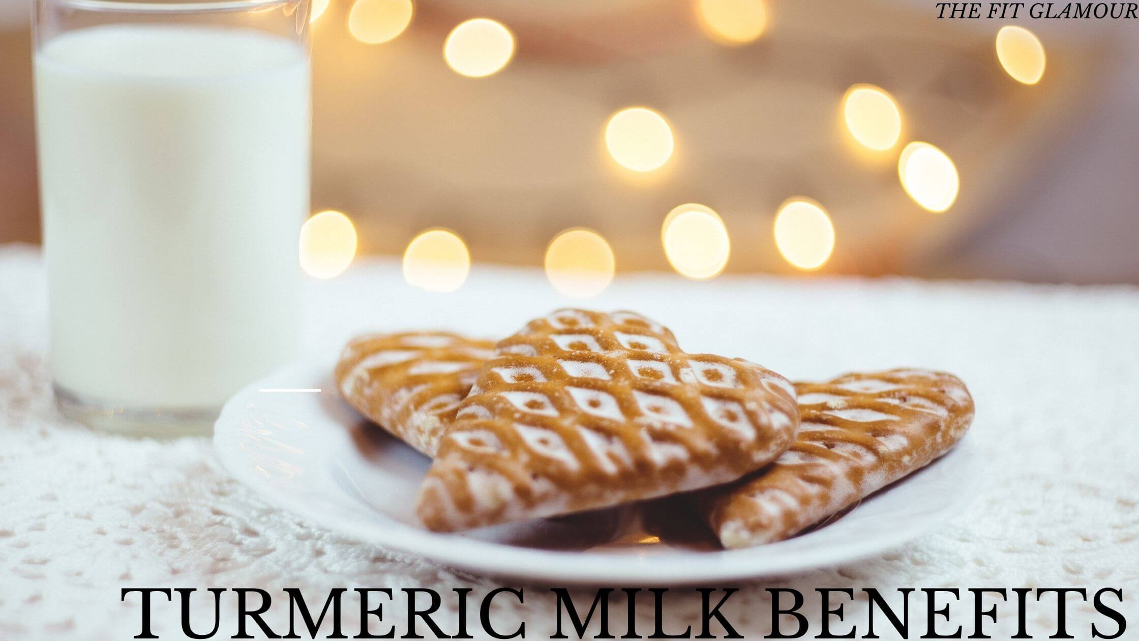 benefits of turmeric milk